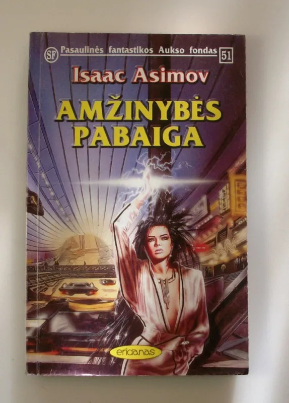 Amžinybės pabaiga (51) - Isaac Asimov, knyga 3