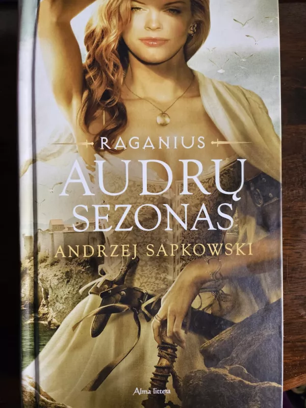 Audrų sezonas. Raganius - Andrzej Sapkowski, knyga 2