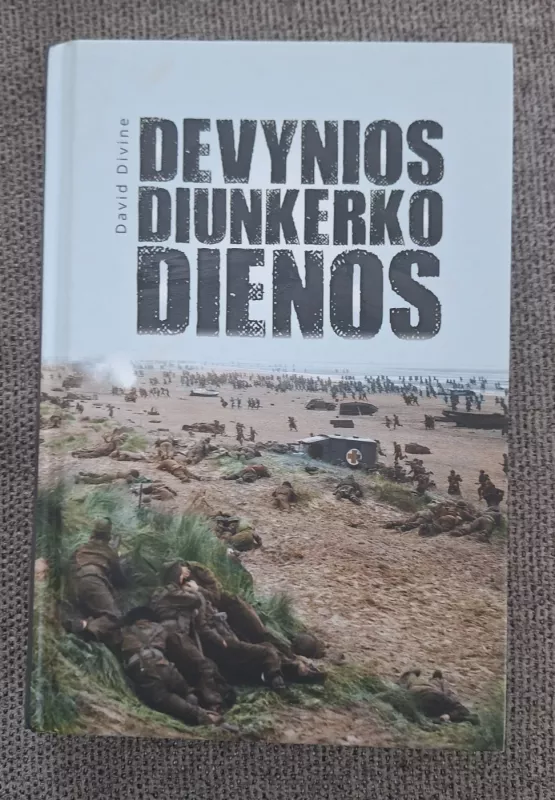 Devynios Diunkerko dienos - David Divine, knyga 2