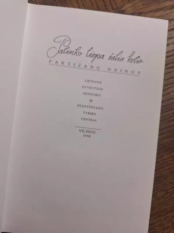 Palinko liepa šalia kelio. Partizanų dainos. - Kostas Aleksynas, knyga 3