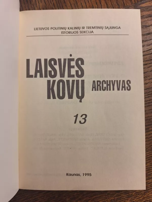 Laisvės kovų archyvas (13 tomas) - Dalia Kuodytė, knyga 3