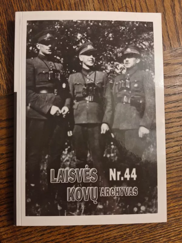 Laisvės kovų archyvas (44 tomas) - Dalia Kuodytė, knyga 2