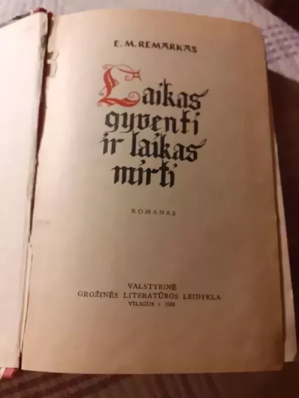 Laikas gyventi ir laikas mirti - Erichas Marija Remarkas, knyga 3