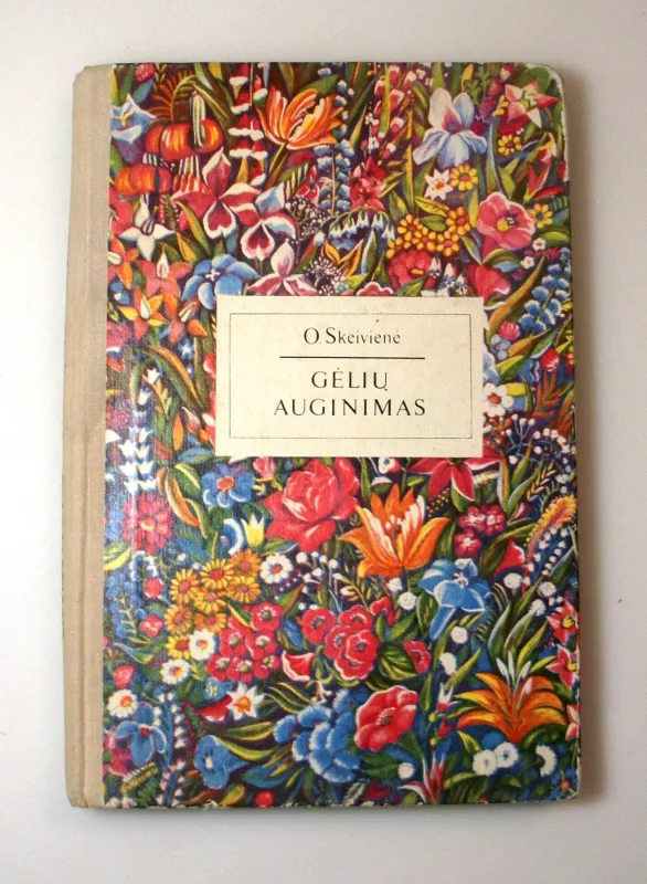 Gėlių auginimas - O. Skeivienė, knyga 2