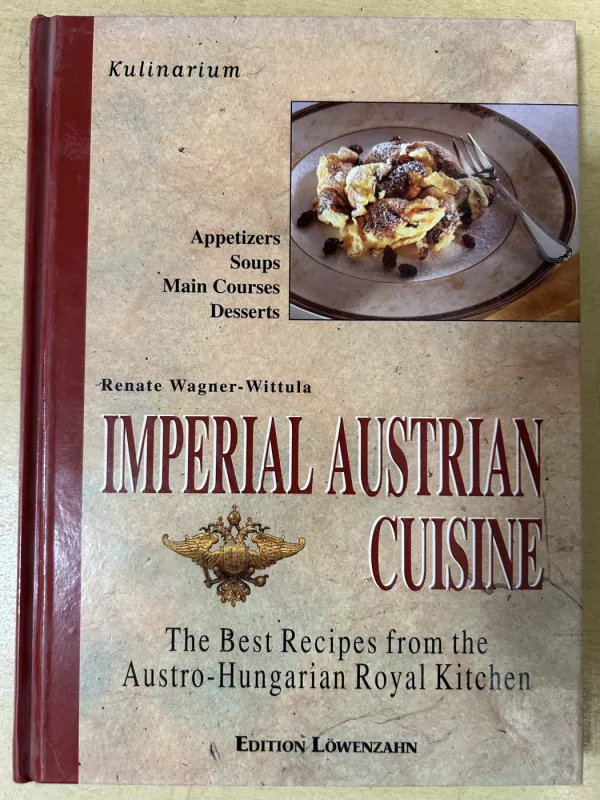 Imperial Austrian cuisine - Renate Wagner-Wittula, knyga 2