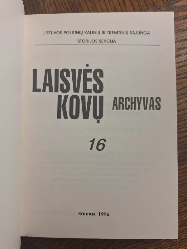 Laisvės kovų archyvas (16 tomas) - Dalia Kuodytė, knyga 3