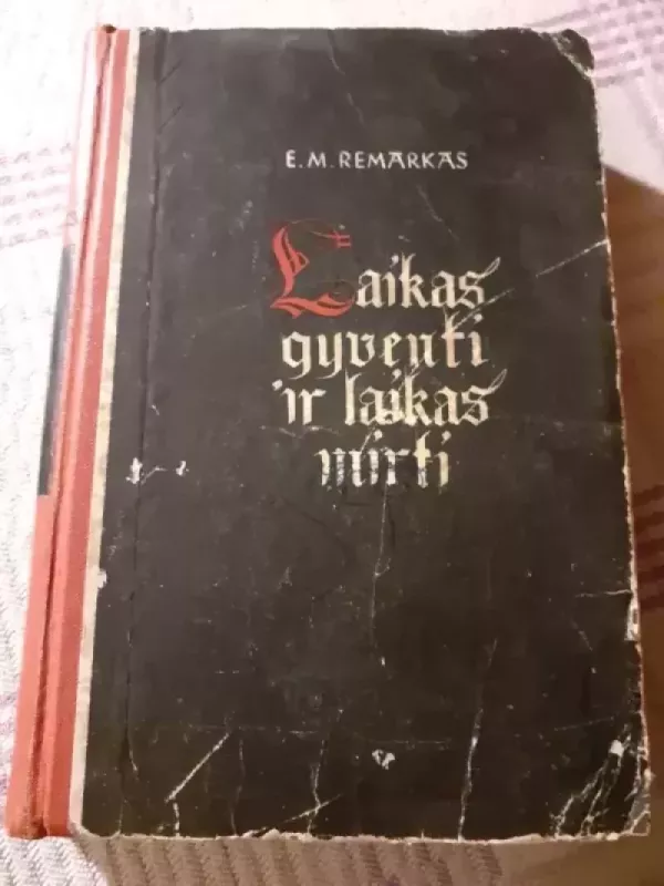 Laikas gyventi ir laikas mirti - Erichas Marija Remarkas, knyga 2