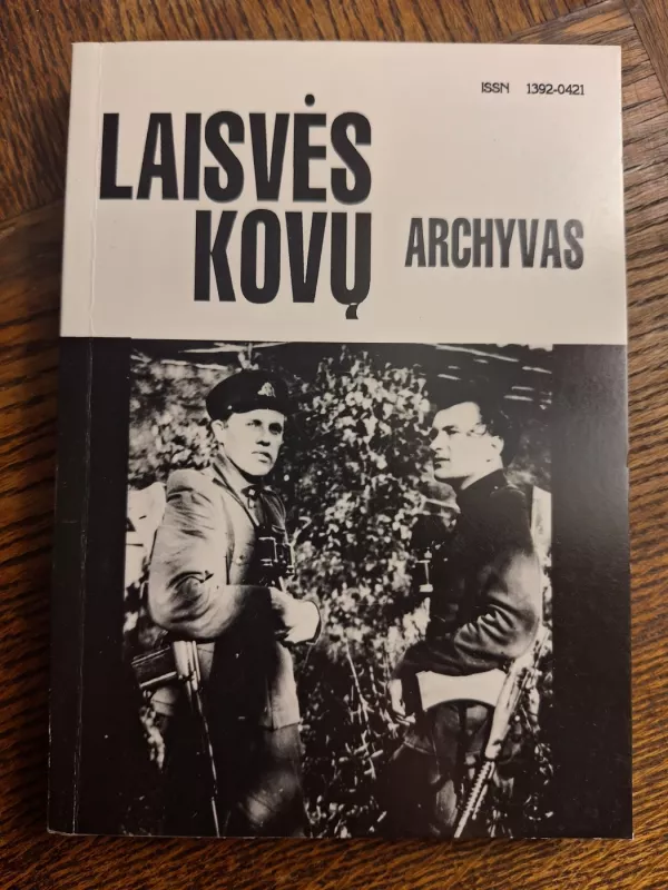 Laisvės kovų archyvas( 15 tomas) - Dalia Kuodytė, knyga 2