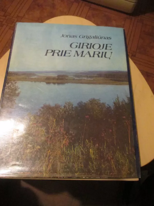 Girioje prie marių - Jonas Grigaliūnas, knyga 3