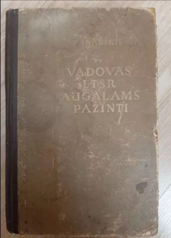 Vadovas LTSR augalams pažinti - Povilas Snarskis, knyga 2