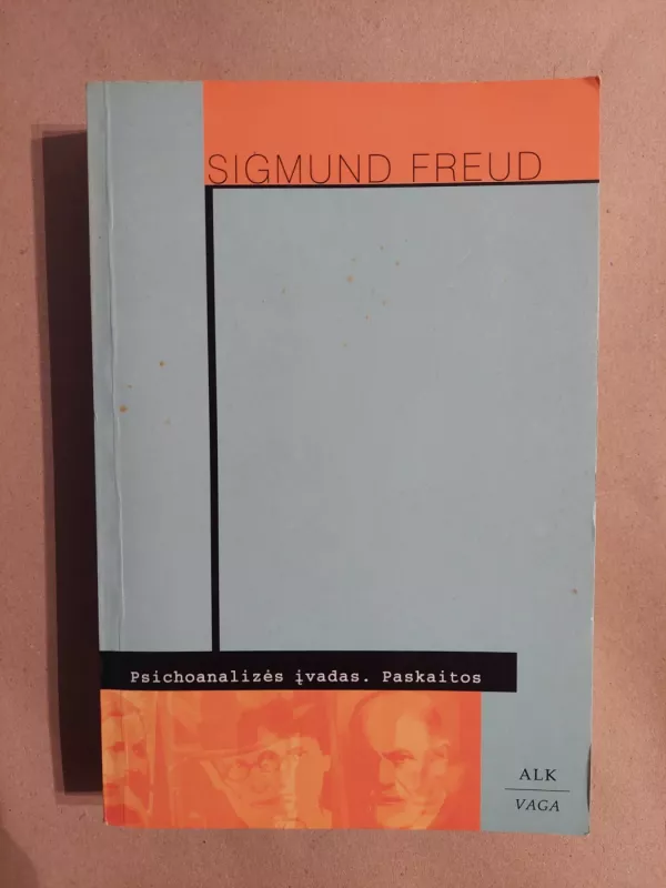 Psichoanalizės įvadas. Paskaitos - Sigmund Freud, knyga 2