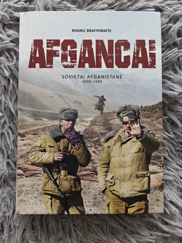 Afgancai - Rodric Braithwaite, knyga 2