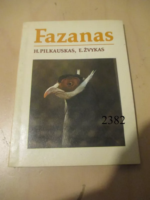 Fazanas - H. Pilkauskas, E.  Žvykas, knyga 2