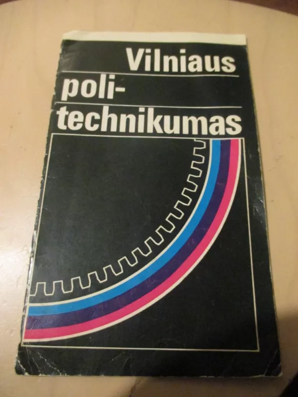 Vilniaus politechnikumas - Autorių Kolektyvas, knyga 3