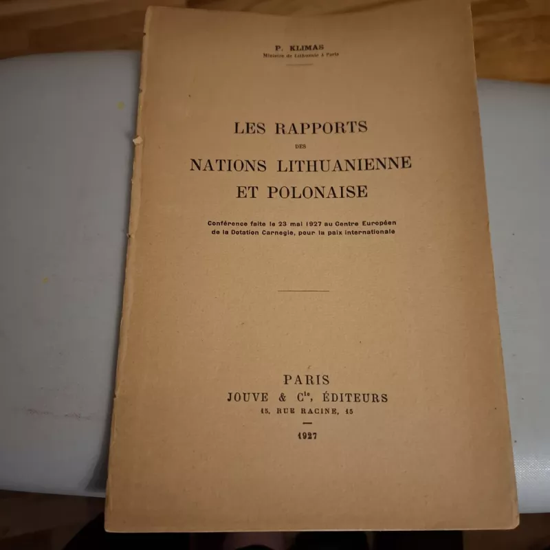 LES RAPPORTS NATIONS LITHUANIENNE ET POLONAISE - Petras Klimas, knyga 2