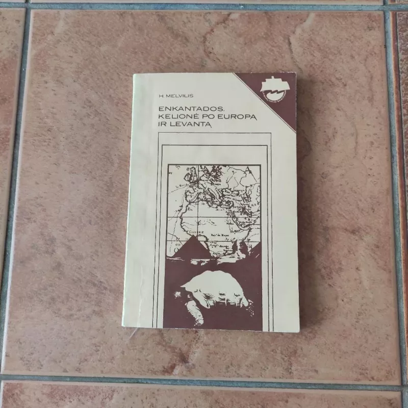 Enkantados kelionė po Europą ir Levantą - H. Melvilis, knyga 2