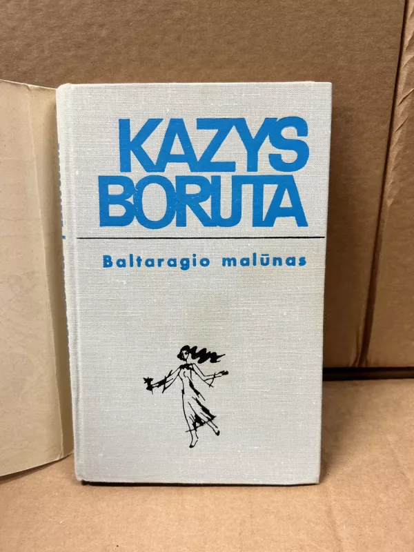 Baltaragio malūnas arba kas dėjosi anuo metu Paudruvės krašte - Kazys Boruta, knyga 3