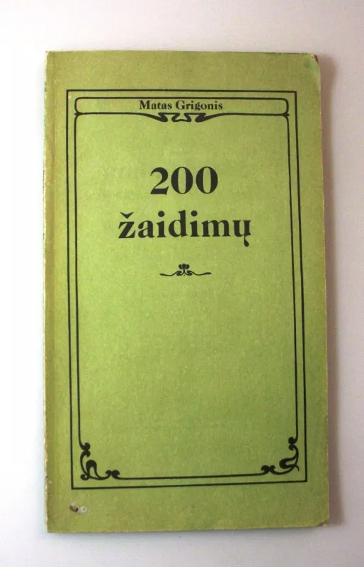 200 žaidimų - Matas Grigonis, knyga 3