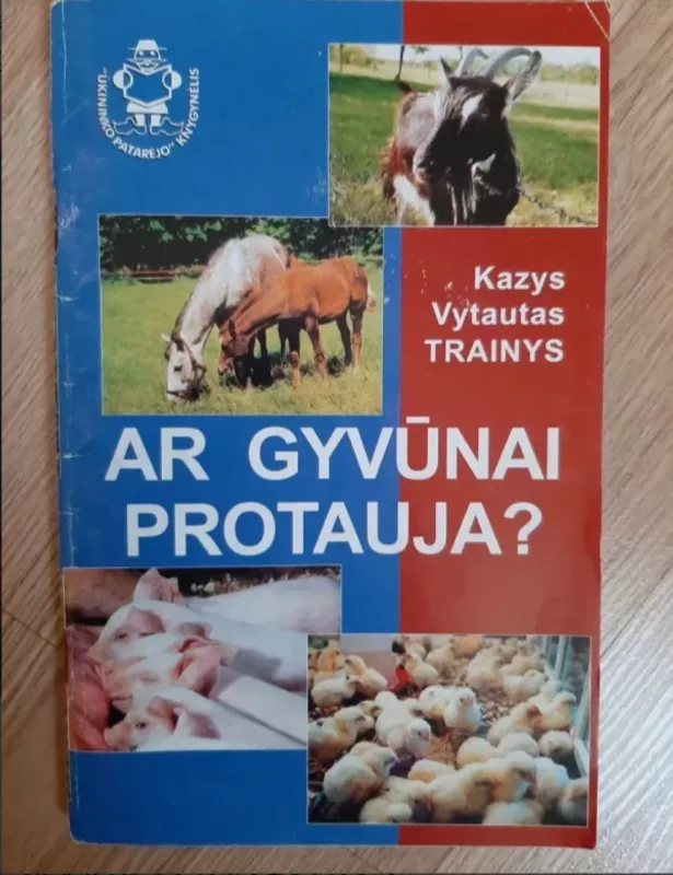 Ar gyvūnai protauja? - Kazys Vytautas Trainys, knyga 2