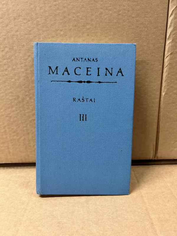 Raštai (III tomas) - Antanas Maceina, knyga 2