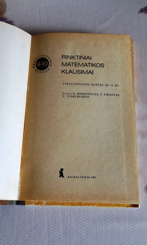 Rinktiniai matematikos klausimai. Fakultatyvinis kursas 9-10 klasei - O. Bokovnevas, V.  Firsovas, S.  Švarcburdas, knyga 3