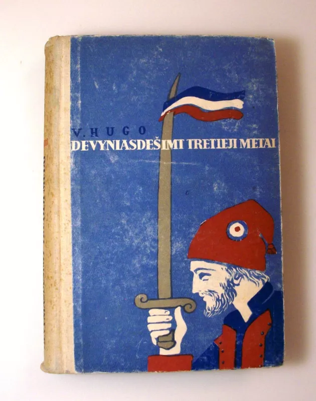 DEVYNIASDEŠIMT TRETIEJI METAI - Viktoras Hugo, knyga 2