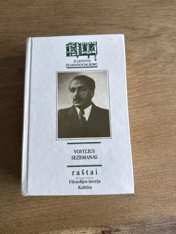 Raštai. Filosofijos istorija, kultūra - Vosylius Sezemanas, knyga 2