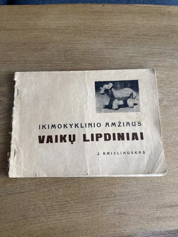 Ikimokyklinio amžiaus vaikų lipdiniai - Jaronimas Kmieliauskas, knyga 2