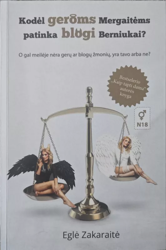 Kodėl geroms mergaitėms patinka blogi berniukai? - Zakaraitė Eglė, knyga 2