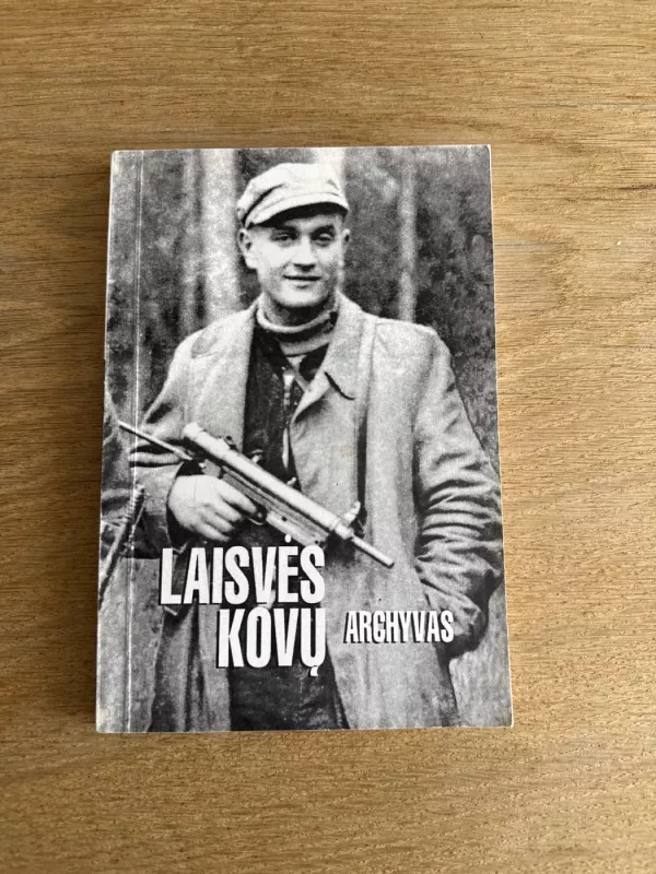 Laisvės kovų archyvas (26 tomas) - Kęstutis Kasparas, knyga 2