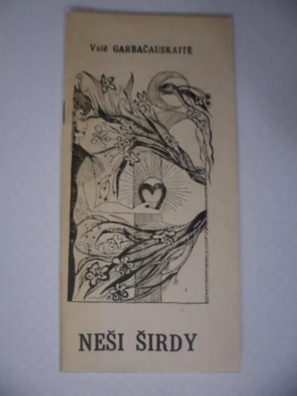 Neši širdy - Valė Garbačauskaitė, knyga 2