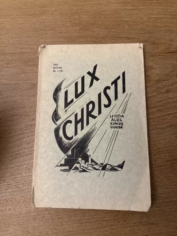 Lux Christi 1955 Kovas Nr. 1(16) - Autorių kolektyvas (įvairūs), knyga 2