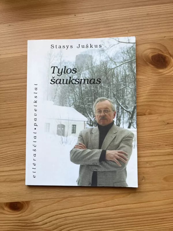 Tylos šauksmas - Stasys Juškus, knyga 2