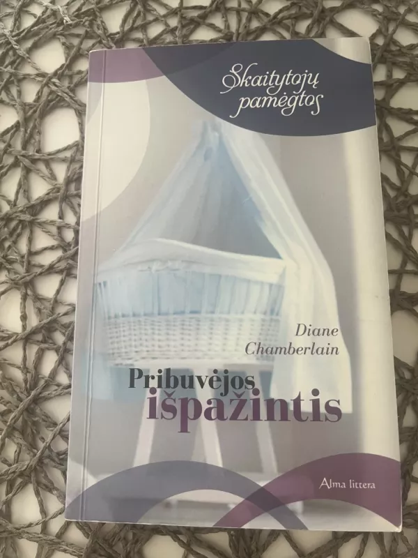 Pribuvėjos Išpažintis - Diane Chamberlain, knyga 2