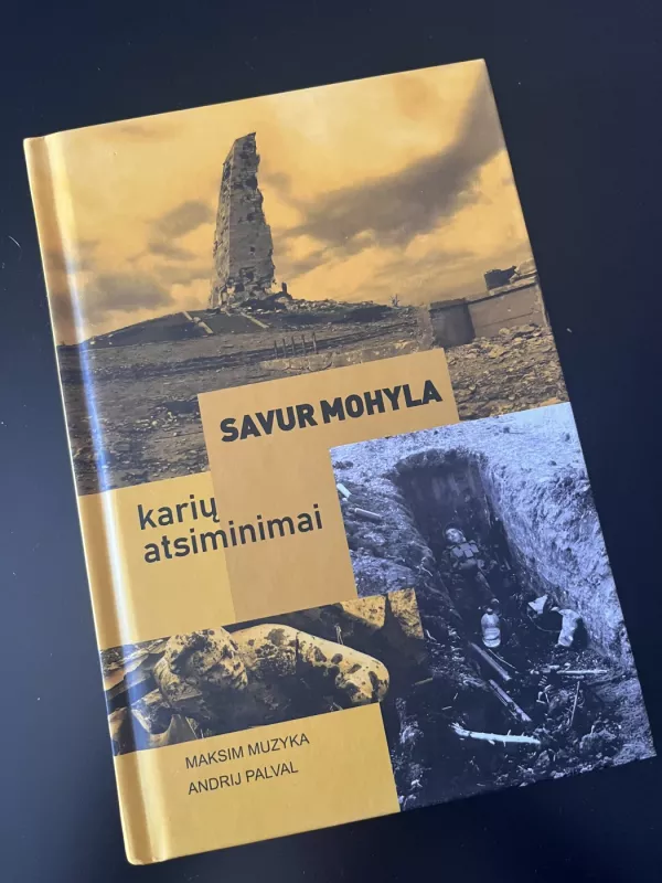 Savur Mohyla: karių atsiminimai - Muzyka Maksim, Pavlal Andrij, knyga 2