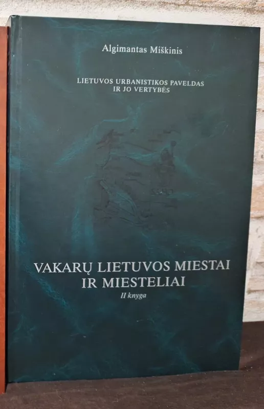 Vakarų Lietuvos miestai ir miesteliai (3 tomas) (2 knyga) - Algimantas Miškinis, knyga 2