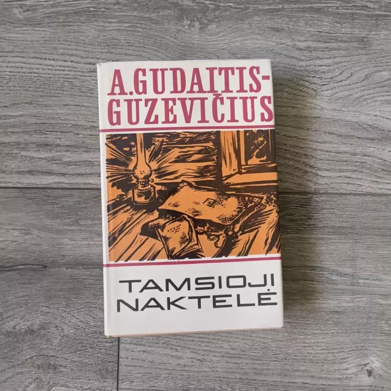 Tamsioji naktelė - A. Gudaitis-Guzevičius, knyga 2