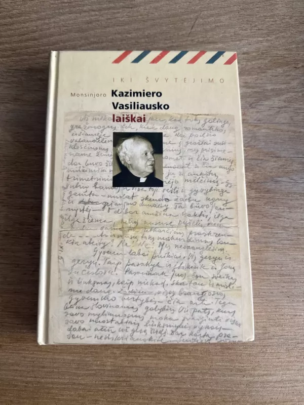 Monsinjoro Kazimiero Vasiliausko laiškai - Onė Baliukonė, knyga 2