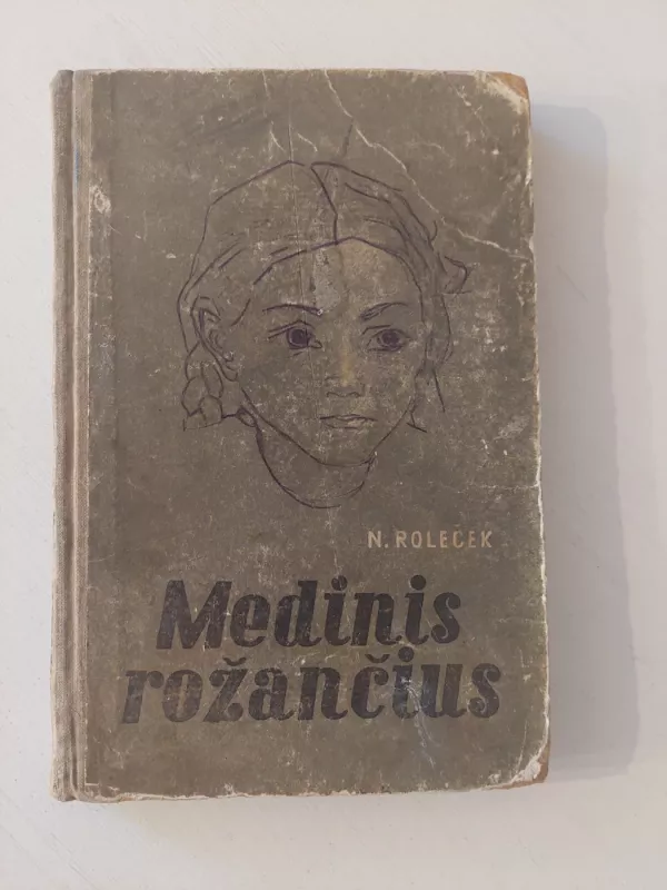Medinis rožančius - Natalija Roleček, knyga 2