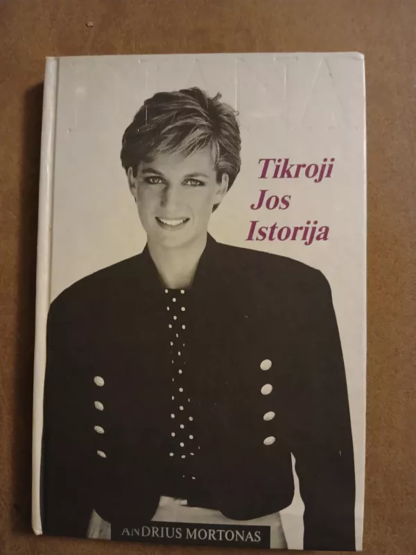 Diana. Tikroji jos istorija - Andrius Mortonas, knyga 2