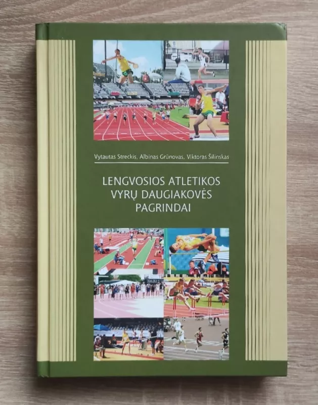 Lengvosios atletikos vyrų daugiakovės pagrindai - V. Streckis, knyga 2