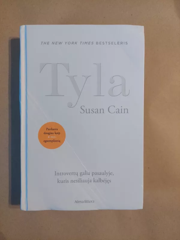 Tyla. Introvertų galia pasaulyje, kuris nesiliauja kalbėjęs - Susan Cain, knyga 2