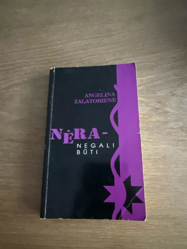 Nėra-negali būti - Angelina Zalatorienė, knyga 2