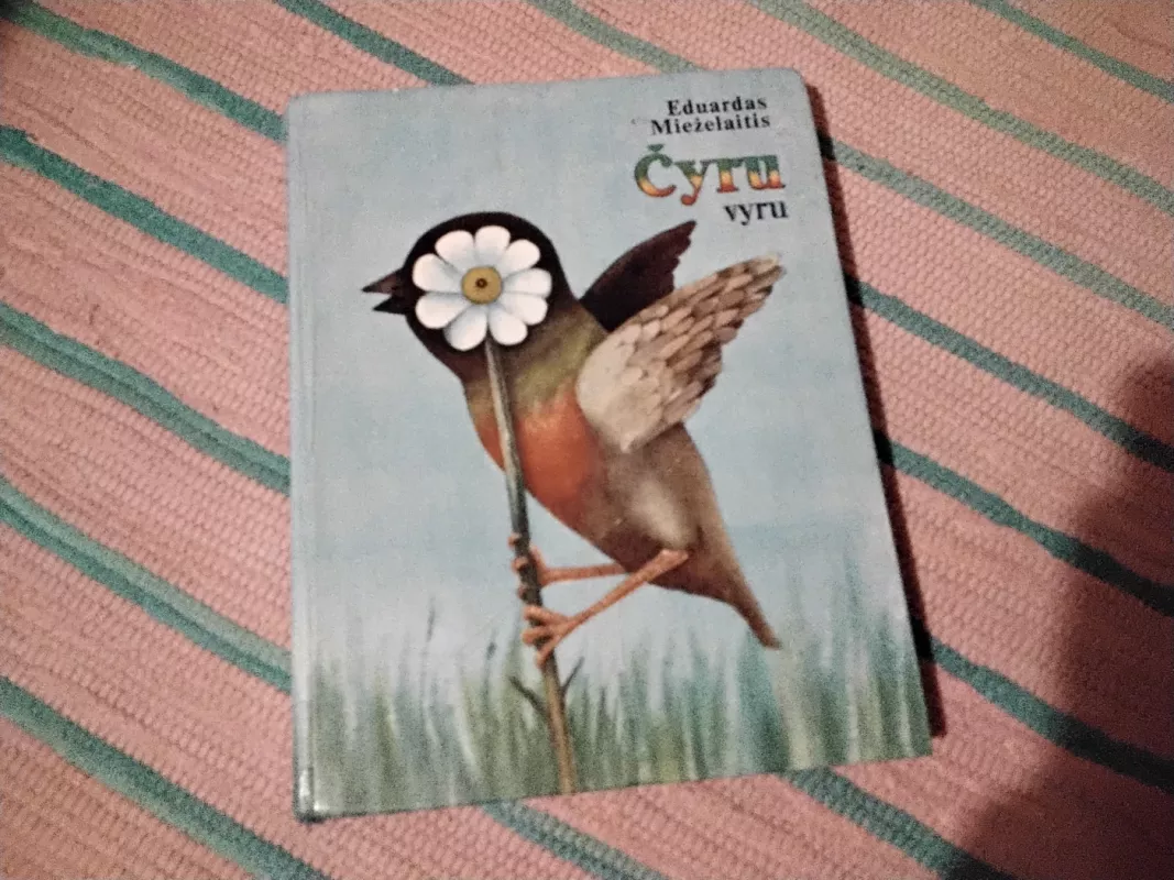 Čyru vyru - Eduardas Mieželaitis, knyga 2
