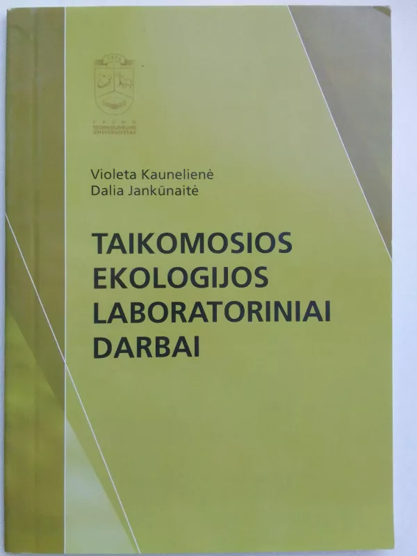 Taikomosios ekologijos laboratoriniai darbai - Violeta Kaunelienė,  Dalia Jankūnaitė, knyga 2