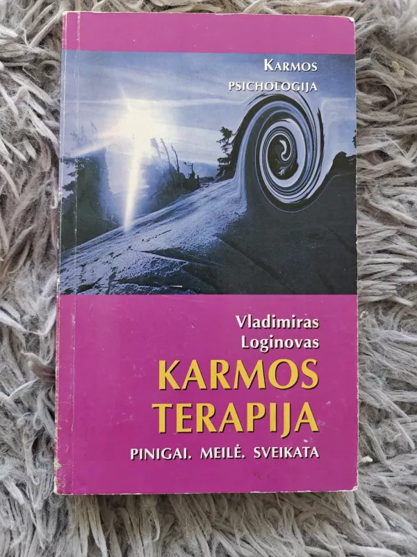 Karmos terapija. Pinigai. meilė. sveikata - Vladimiras Loginovas, knyga 2
