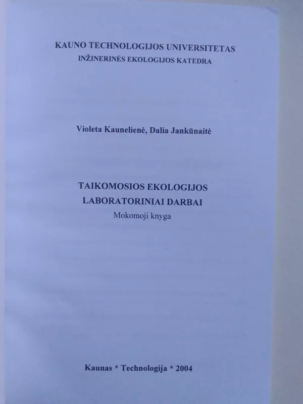 Taikomosios ekologijos laboratoriniai darbai - Violeta Kaunelienė,  Dalia Jankūnaitė, knyga 3