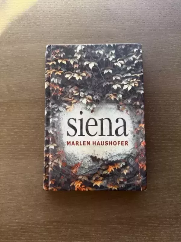 Siena: romanas - Marlen Haushofer, knyga 2