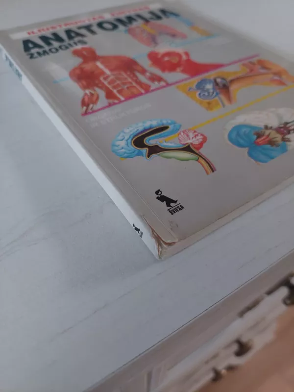 Iliustruotas žinynas Anatomija Žmogus - Autorių Kolektyvas, knyga 3