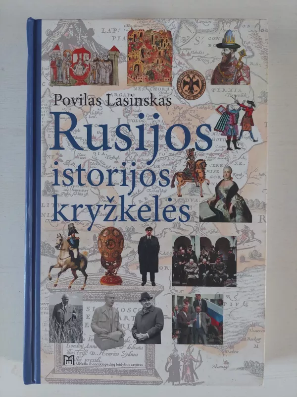 Rusijos istorijos kryžkelės - Povilas Lasinskas, knyga 2